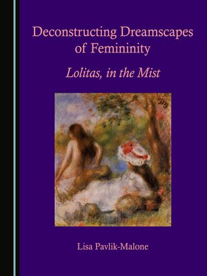 cover image of Deconstructing Dreamscapes of Femininity